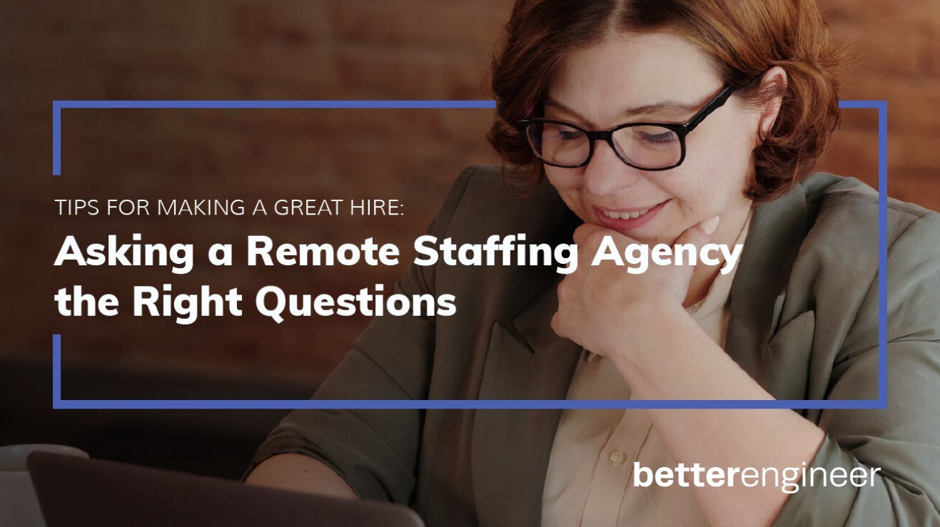 12 Questions to Ask a Remote Staffing Agency About Their Hiring Approach