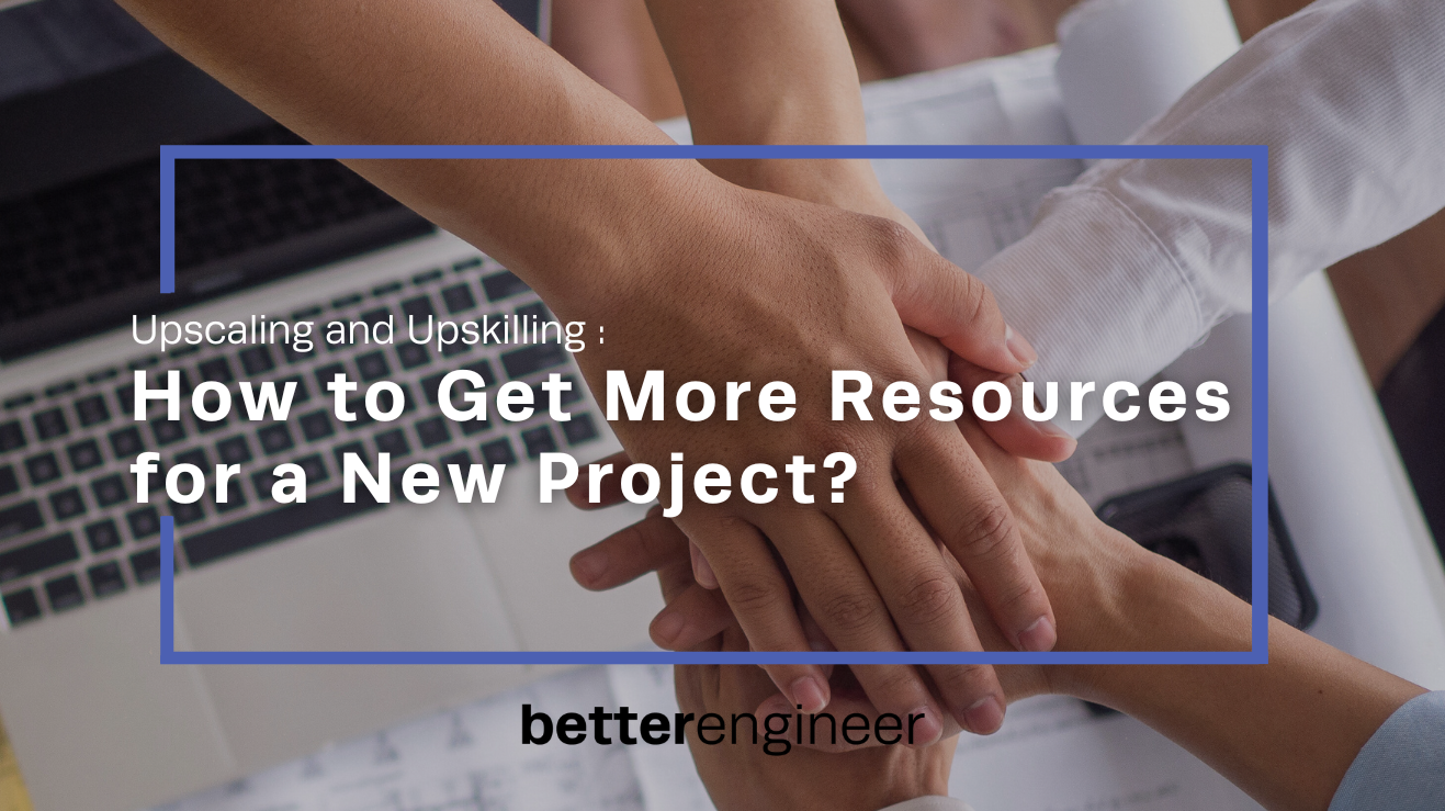 Upscaling and Upskilling: How to Get More Resources for a New Project?