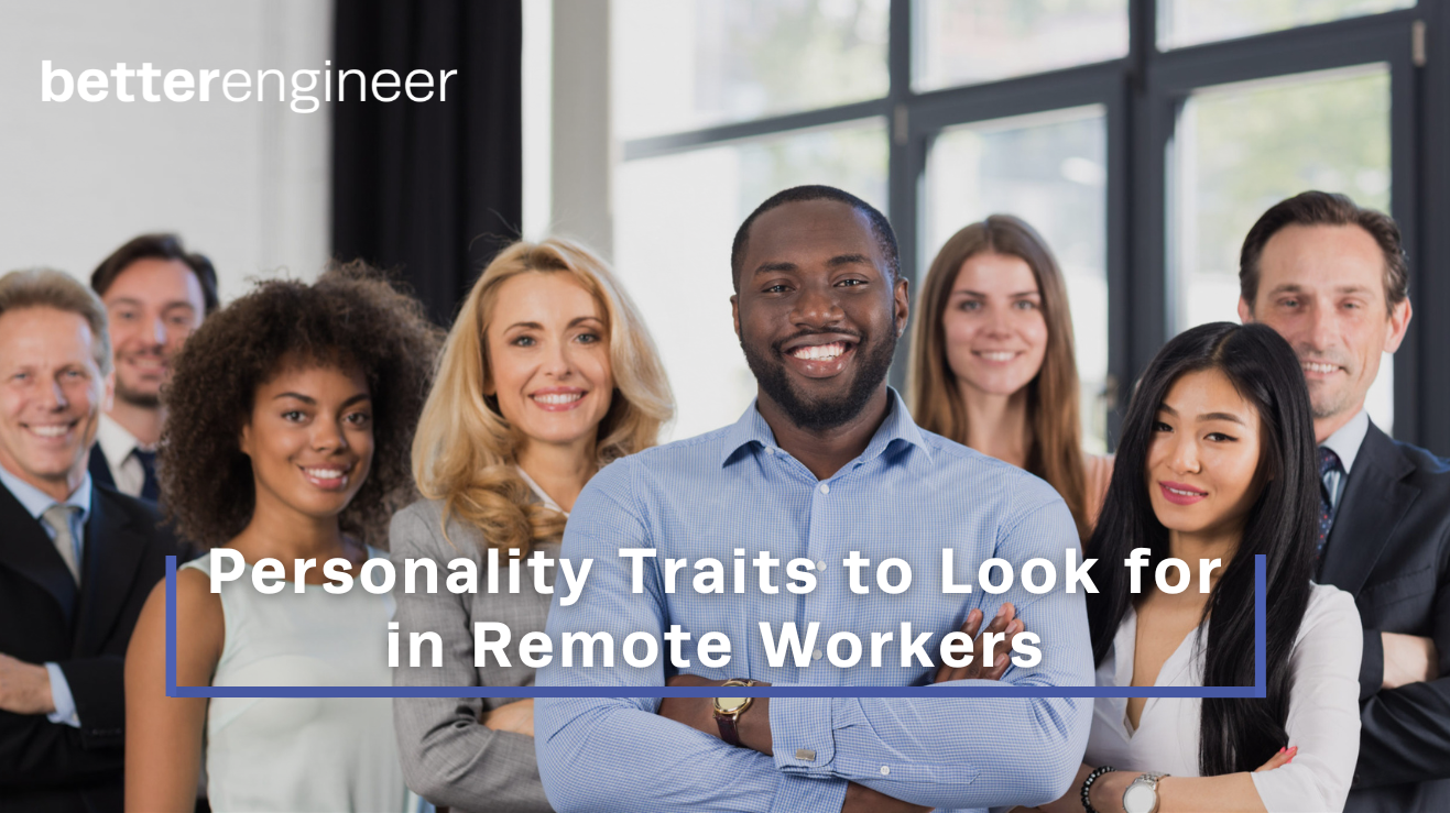 Personality Traits to Look for in Remote Workers