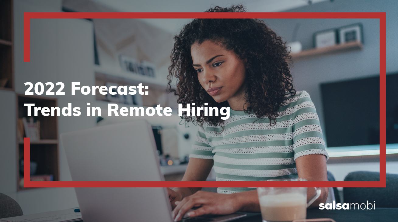 2022 Forecast: Trends in Remote Hiring