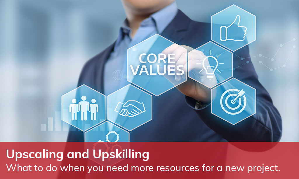 Upscaling and Upskilling; What to do when you need more resources for a new project